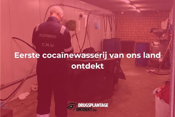 Arendonk - Eerste cocaïnewasserij van ons land ontdekt